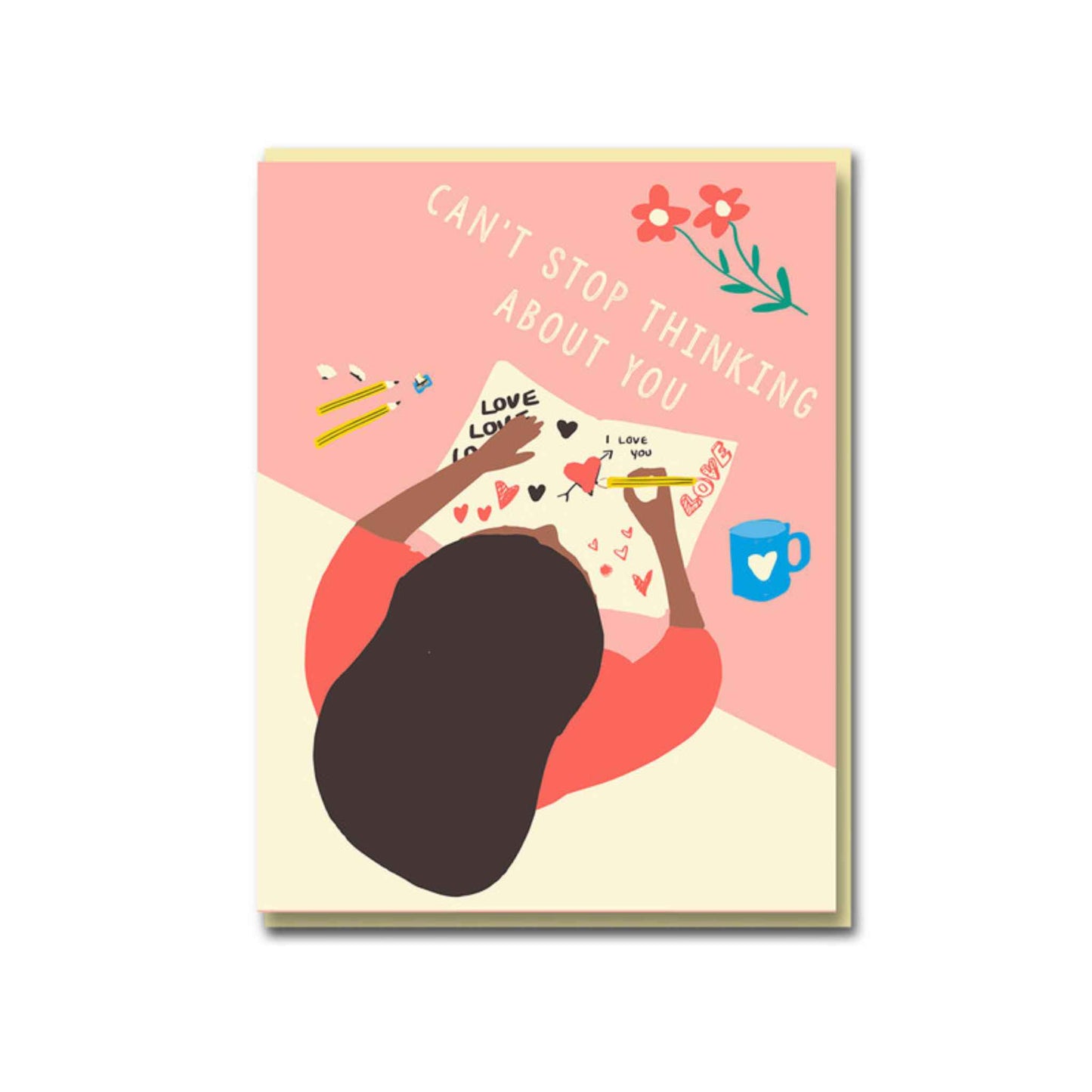 Can't Stop Thinking About You Greeting Card